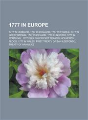 1777 in Europe 1777 in Denmark, 1777 in England, 1777 in France, 1777 in Great Britain, 1777 in Norway, 1777 in Portugal,1157732739,9781157732730