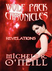 Wolf Pack Chronicles Revelations,1615460810,9781615460816