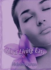 Hard Living Easy,161235016X,9781612350165