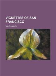 Vignettes of San Francisco,1153731576,9781153731577
