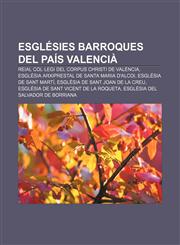 Esglésies barroques del País Valencià Reial Col·legi del Corpus Christi de València, Església arxiprestal de Santa Maria d'Alcoi,1232761826,9781232761822