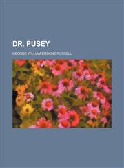 Dr. Pusey,1151600989,9781151600981
