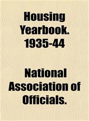 Housing Yearbook. 1935-44,1152323113,9781152323117