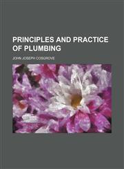 Principles and practice of plumbing,1152792555,9781152792555