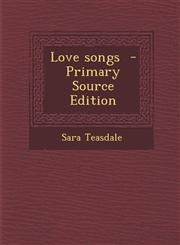 Love songs  - Primary Source Edition,1294511289,9781294511281
