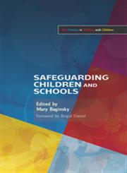 Safeguarding Children and Schools,1843105144,9781843105145