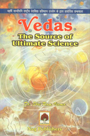 Vedas The Source of Ultimate Science 1st Edition,8170816181,9788170816188