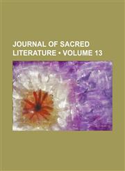 Journal of Sacred Literature (Volume 13),1154226921,9781154226928