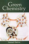 Green Chemistry 1st Edition,8178901390,9788178901398