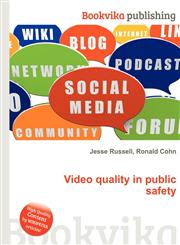 Video Quality in Public Safety,5512509721,9785512509722