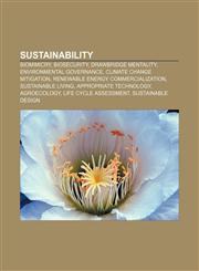 Sustainability Biomimicry, Biosecurity, Drawbridge mentality, Environmental governance, Climate change mitigation,1157671012,9781157671015
