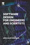 Software Design for Engineers and Scientists,0750660805,9780750660808