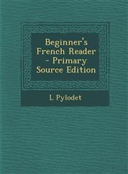Beginner's French Reader,1287508421,9781287508427