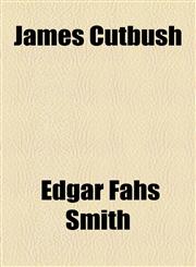 James Cutbush,115378470X,9781153784702