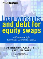 Loan Workouts and Debt for Equity Swaps A Framework for Successful Corporate Rescues 1st Edition,0471893390,9780471893394