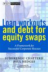 Loan Workouts and Debt for Equity Swaps A Framework for Successful Corporate Rescues 1st Edition,0471893390,9780471893394