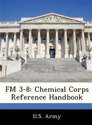 FM 3-8 Chemical Corps Reference Handbook,1249173647,9781249173649