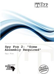 Spy Fox 2 "Some Assembly Required",6139046467,9786139046461