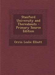 Stanford University and Thereabouts - Primary Source Edition,1294287249,9781294287247