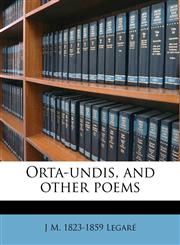 Orta-undis, and other poems,1175731609,9781175731609