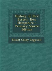 History of New Boston, New Hampshire - Primary Source Edition,1295387611,9781295387618