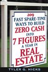 209 Fast Spare-Time Ways to Build Zero Cash into 7 Figures a Year in Real Estate,0471464996,9780471464990