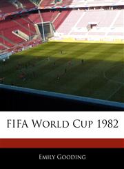 Off The Record Guide to FIFA World Cup 1982,1240061323,9781240061327