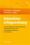 Innovationserfolgsrechnung Innovationsmanagement Und Schutzrechtsbewertung, Technologieportfolio, Target-Costing, Investitionskalk Le Und Bilanzi,354077615X,9783540776154