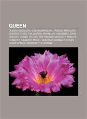 Queen Queen albümleri, Queen şarkıları, Freddie Mercury, Greatest Hits, The Works, Brian May, Innuendo, John Deacon, Roger Taylor,1232933058,9781232933052