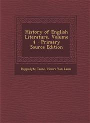 History of English Literature, Volume 4 - Primary Source Edition,1293310093,9781293310090