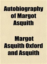 Autobiography of Margot Asquith,1152814486,9781152814486