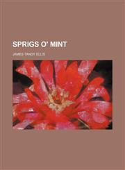 Sprigs o' mint,1151497452,9781151497451