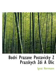 Bodri Prazane Postavicky Z Prazskych Zdi A Ulic,1140639927,9781140639923