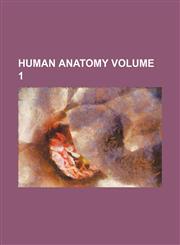 Human Anatomy Volume 1,1152325078,9781152325074