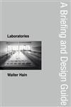 Laboratories A Briefing and Design Guide,0419194800,9780419194804