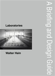 Laboratories A Briefing and Design Guide,0419194800,9780419194804