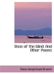 Rose of the Wind And Other Poems,110358300X,9781103583003
