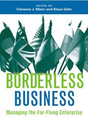 Borderless Business Managing the Far-Flung Enterprise,0275991474,9780275991470