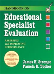 Handbook on Educational Specialist Evaluation Assessing and Improving Performance,1930556616,9781930556614