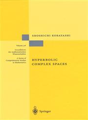 Hyperbolic Complex Spaces,3540635343,9783540635345