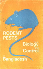 Rodent Pests their Biology and Control in Bangladesh