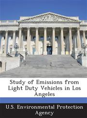 Study of Emissions from Light Duty Vehicles in Los Angeles,129327836X,9781293278369