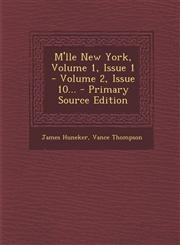 M'lle New York, Volume 1, Issue 1 - Volume 2, Issue 10... - Primary Source Edition,1295865947,9781295865949