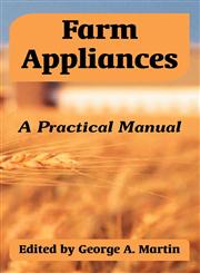 Farm Appliances A Practical Manual,1410107302,9781410107305