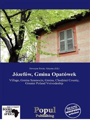 Józefów, Gmina Opatówek,6138898028,9786138898023