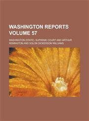 Washington Reports Volume 57,1236870247,9781236870247