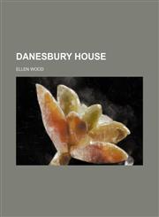Danesbury House,1236493710,9781236493712