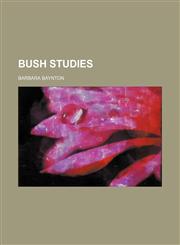 Bush Studies,1151714372,9781151714374