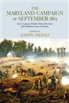The Maryland Campaign of September 1862 Ezra A. Carman's Definitive Study of the Union and Confederate Armies at Antietam,0415956285,9780415956284