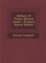 History of Prince Edward Island - Primary Source Edition,1294331558,9781294331551